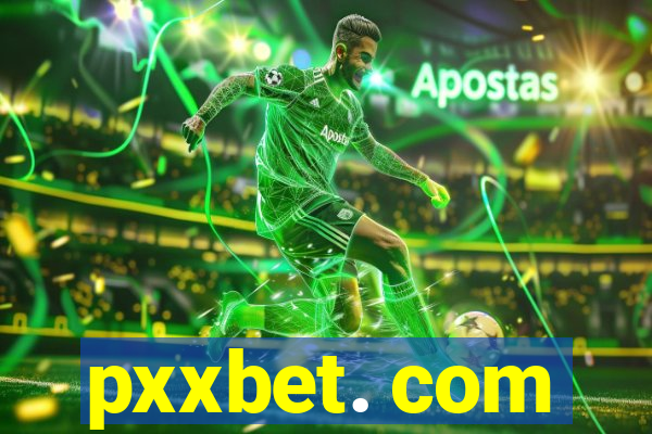 pxxbet. com